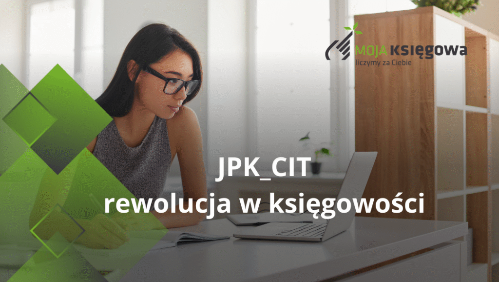 JPK CIT rewolucja w księgowości